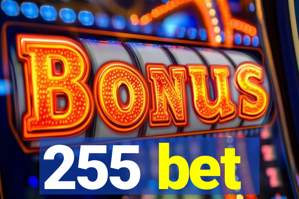 255 bet